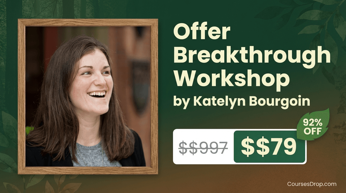 Offer Breakthrough Workshop by Katelyn Bourgoin
