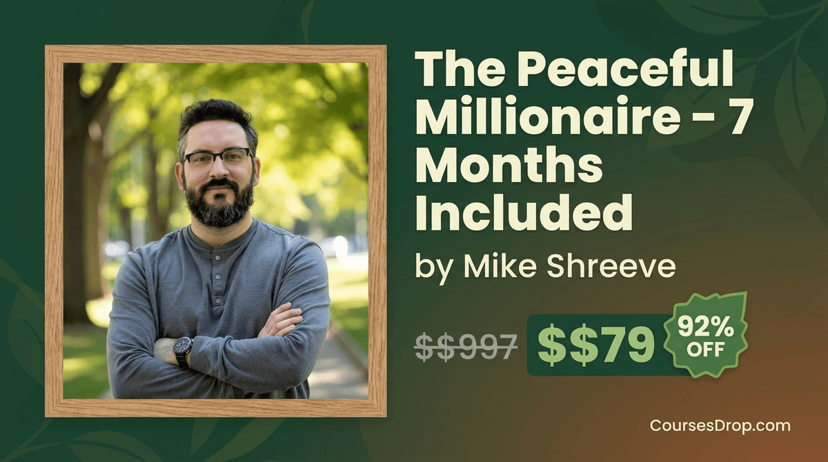 The Peaceful Millionaire - 7 Months Included